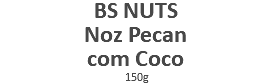 BS NUTS Noz Pecan com Coco 150g